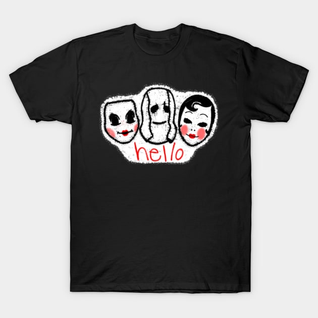 The Strangers say Hello T-Shirt by WatchTheSky